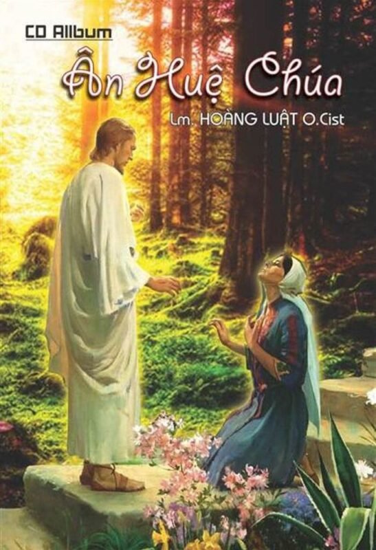 Lm. Hoàng Luật Vol. 1 – Ân Huệ Chúa
