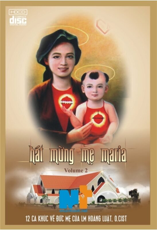 Lm. Hoàng Luật Vol. 2 – Hát Mừng Mẹ Maria