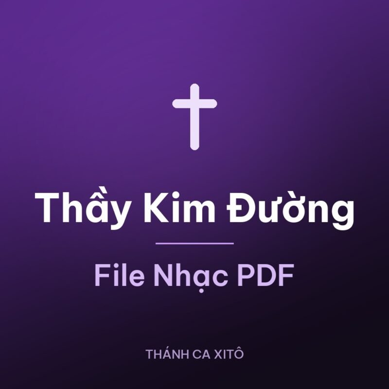 Thầy Kim Đường – File Nhạc PDF